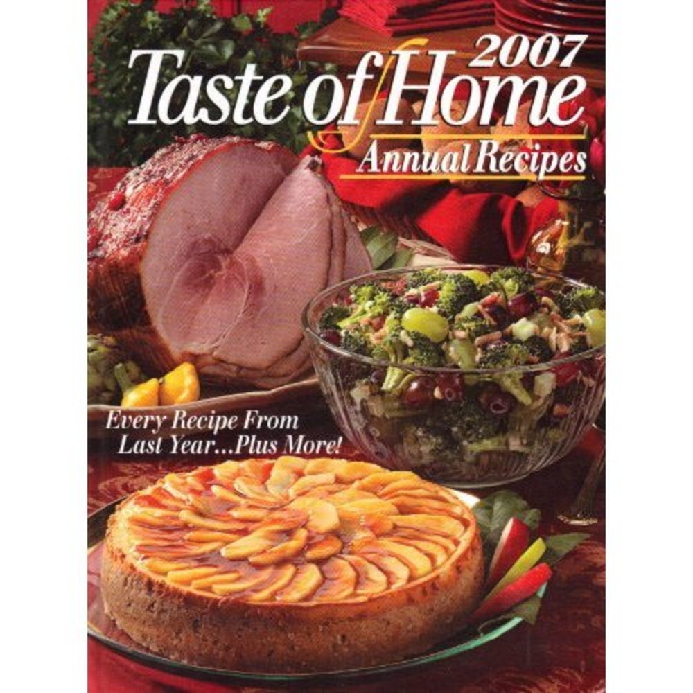 Taste of Home Recipes 2007 (Hardcover)